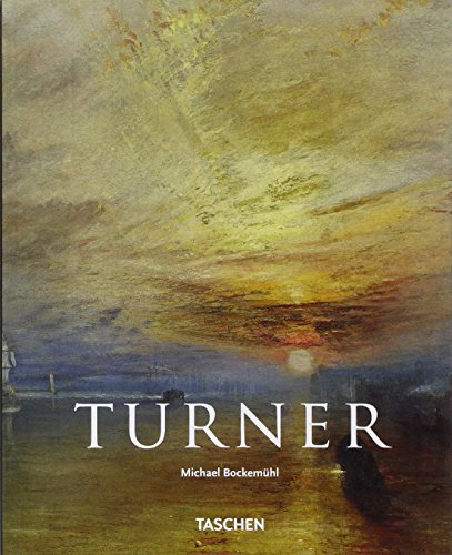 J.M.W. Turner, 1775-1851 : le monde de la lumière et des couleurs - Michael Bockemühl