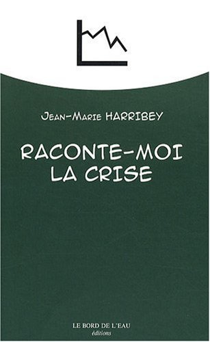 Raconte-moi la crise