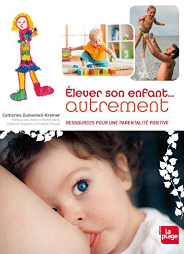 Elever son enfant autrement : ressources pour un nouveau maternage