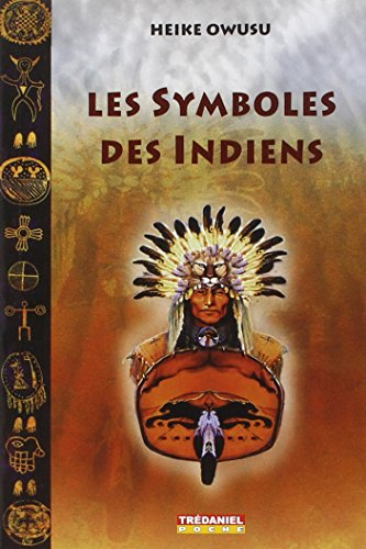 Les symboles des Indiens : d'Amérique du Nord