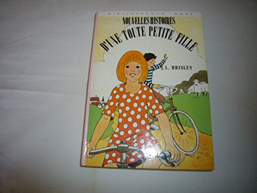 nouvelles histoires d'une toute petite fille (bibliothèque rose)