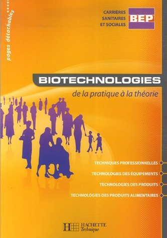 Biotechnologies, de la pratique à la théorie, BEP carrière sanitaires et sociales