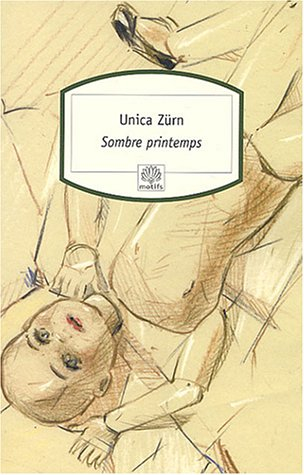 Sombre printemps - Unica Zürn