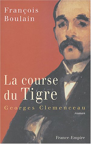 La course du Tigre : Georges Clemenceau