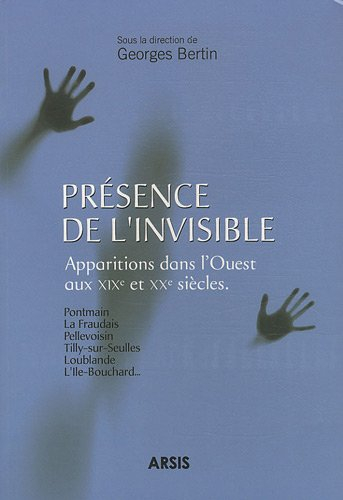 Présence de l'invisible : apparitions dans l'ouest au XIXe et XXe siècles