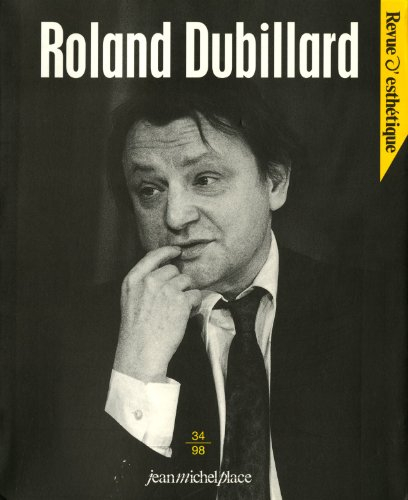 Revue d'esthétique, n° 34. Roland Dubillard