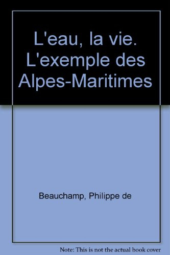 L'eau, la vie : l'exemple des Alpes-Maritimes