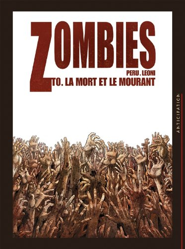 Zombies. Vol. 0. La mort et le mourant