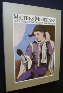 maîtres modernes de la collection thyssen-bornemisza. catalogue exposition musée d art moderne de pa