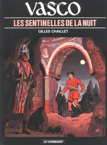 Vasco. Vol. 4. Les sentinelles de la nuit