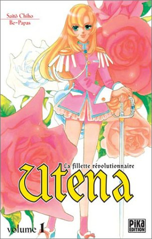 Utena, la fillette révolutionnaire. Vol. 1