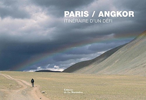 Paris-Angkor : itinéraire d'un défi