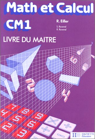 Math et calcul, CM1 : livre du maître