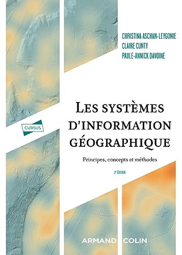 Les systèmes d'information géographique : principes, concepts et méthodes