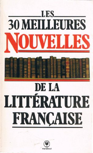 les trente meilleures nouvelles de la littérature française