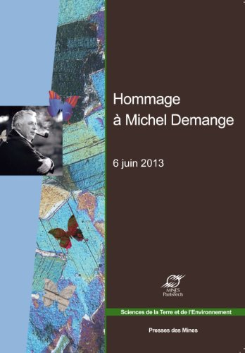 Hommage à Michel Demange : homme de sciences et citoyen du monde : 6 juin 2013