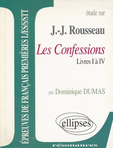 Étude sur j.-j. rousseau les confessions (livres i à iv)