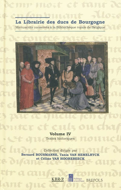La librairie des ducs de Bourgogne : manuscrits conservés à la Bibliothèque royale de Belgique. Vol.