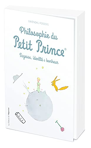 La philosophie du Petit Prince : sagesse, idendité & bonheur