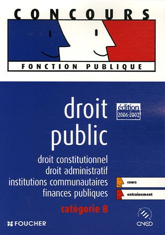 Droit public : Droit constitutionnel, droit administratif, institutions communautaires, finances pub
