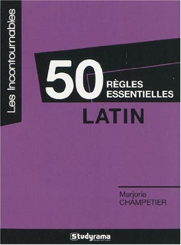 50 règles essentielles latin