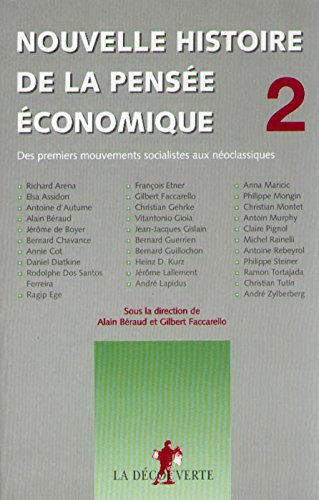 Nouvelle histoire de la pensée économique. Vol. 2. Des premiers mouvements socialistes aux néo-class