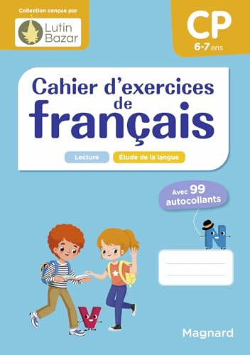 Cahier d'exercices de français CP, 6-7 ans : lecture, étude de la langue