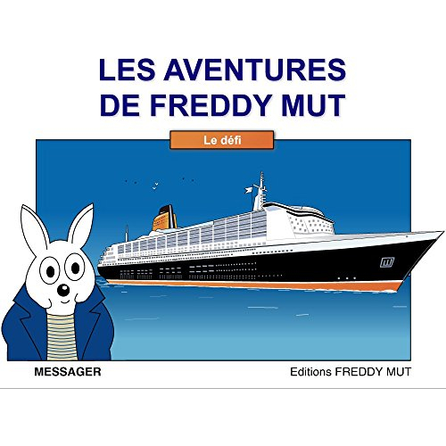 Les aventures de Freddy Mut. Vol. 4. Le défi