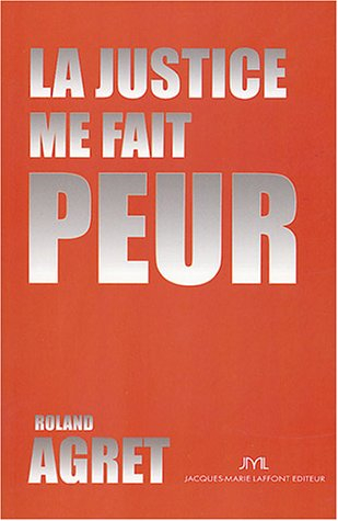 La justice me fait peur