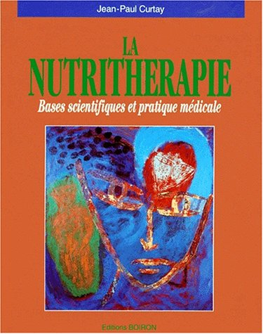 la nutritherapie. : bases scientifiques et pratique médicale