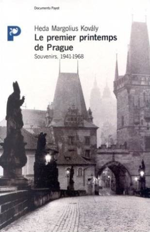 Le Premier printemps de Prague : souvenirs : 1941-1968