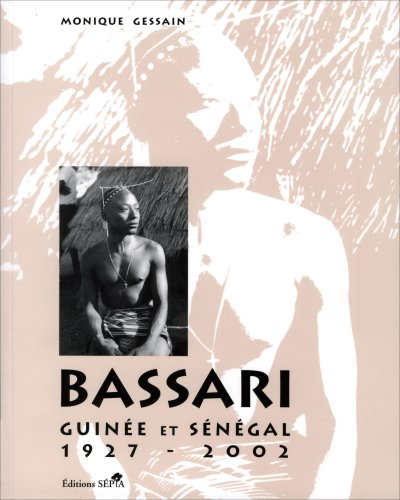Bassari : Guinée et Sénégal, 1927-2002