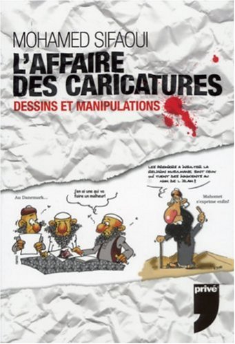L'affaire des caricatures : dessins et manipulations