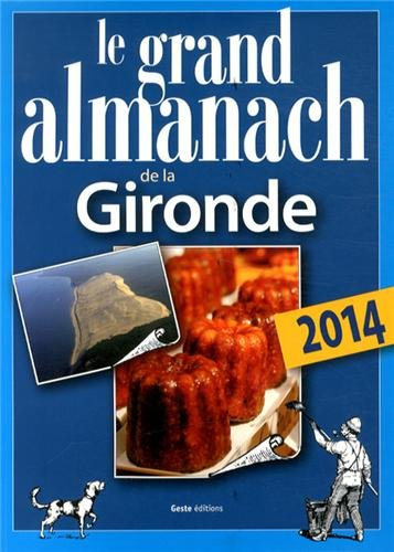 Le grand almanach de la Gironde 2014