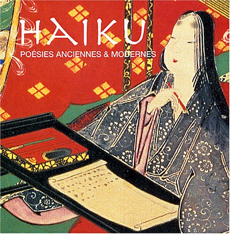 Haïku, poésies anciennes et modernes