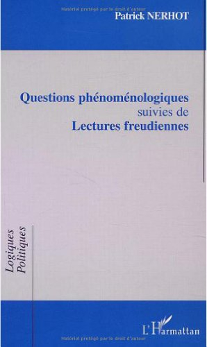 Questions phénoménologiques. Lectures freudiennes