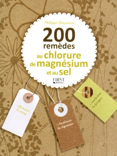 200 remèdes au chlorure de magnésium et au sel
