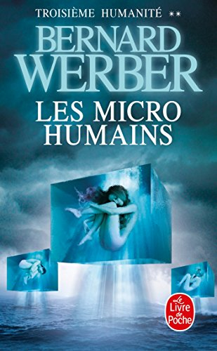 Troisième humanité. Vol. 2. Les micro-humains