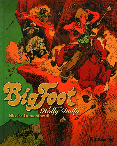 Bigfoot. Vol. 2. Holly Dolly : 2e balade