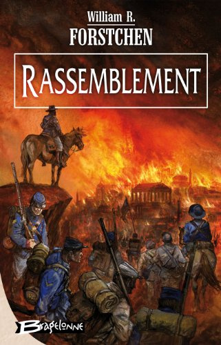 Le régiment perdu. Vol. 2. Rassemblement