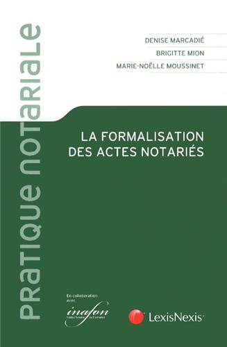 La formalisation des actes notariés