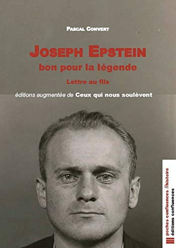 Joseph Epstein, bon pour la légende : lettre au fils. Ceux qui nous soulèvent