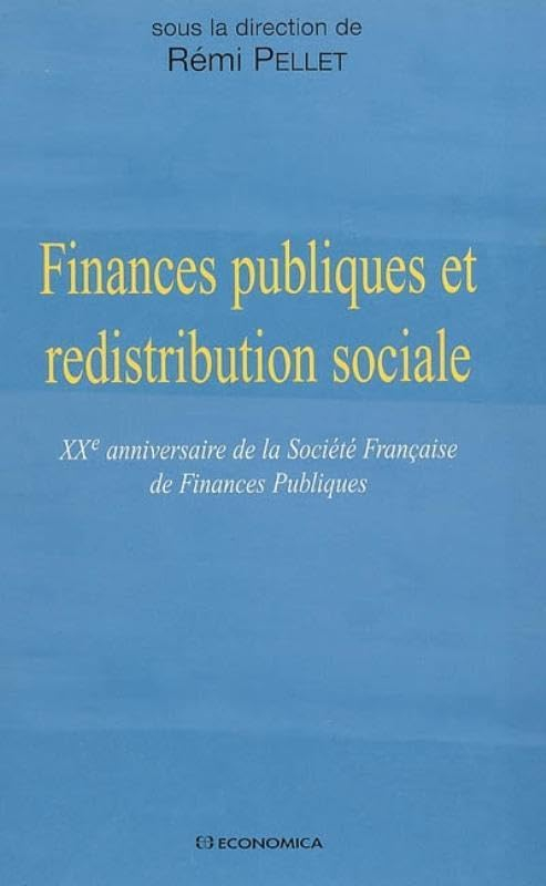 Finances publiques et redistribution sociale : XXe anniversaire de la Société française de finances 