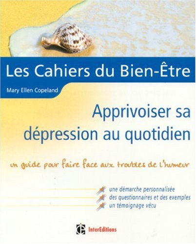 Apprivoiser sa dépression au quotidien : un guide pour faire face aux troubles de l'humeur