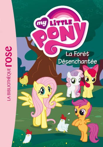 My little pony. Vol. 5. La forêt désenchantée