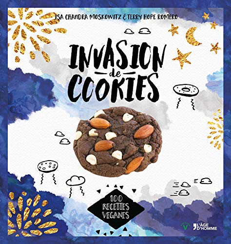 Invasion de cookies : 100 recettes véganes
