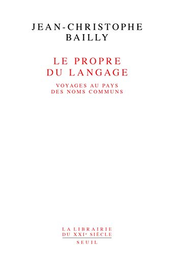 Le propre du langage : voyage au pays des noms communs