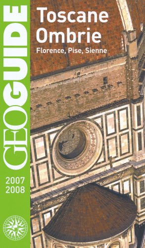 Toscane, Ombrie : Florence, Pise, Sienne : 2007-2008