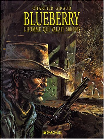 blueberry, tome 14 : l'homme qui valait 500 000 $