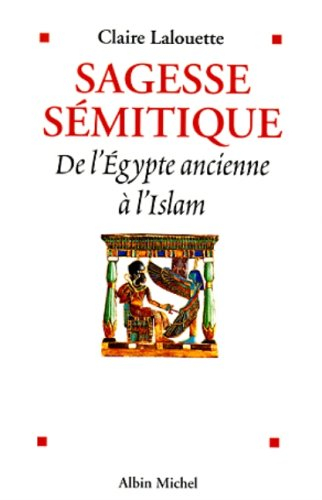 Sagesse sémitique : de l'Egypte ancienne à l'Islam